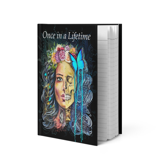 “ONCE IN A LIFETIME” Hardcover journal matte
